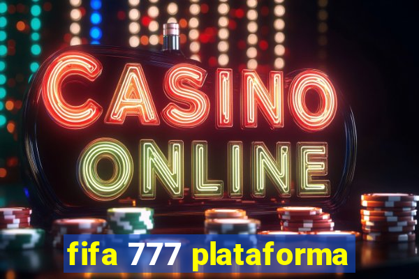 fifa 777 plataforma